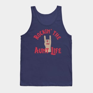 Rocking The Aunt Life Funny Gift For Lovely Auntie Gift Tank Top